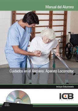 Manual con cd cuidados en el anciano: aparato locomotor