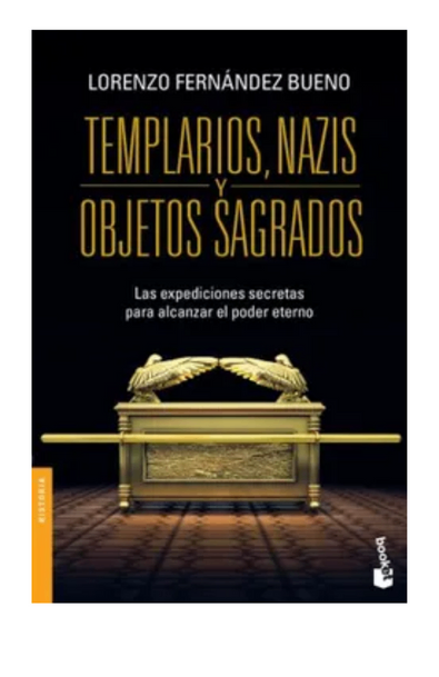 Templarios, nazis y objetos sagrados