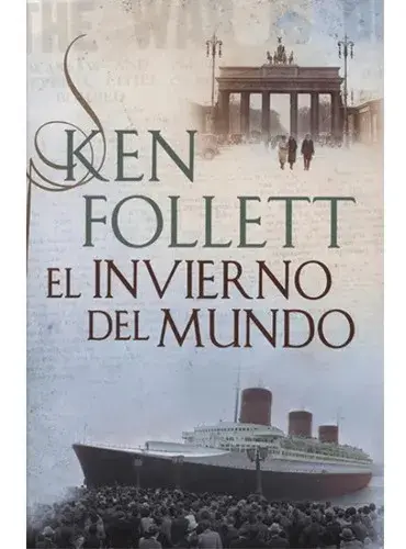El invierno del mundo. ken follett