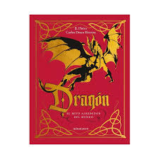 Dragón: el mito alrededor del mundo