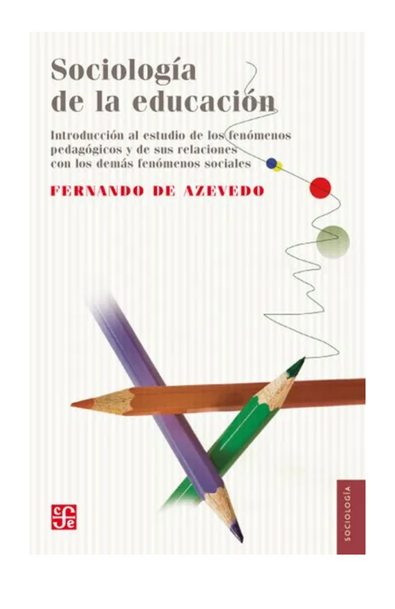 Sociología de la educación: introducción al estudio de los fenómenos pedagógicos y de sus relaciones