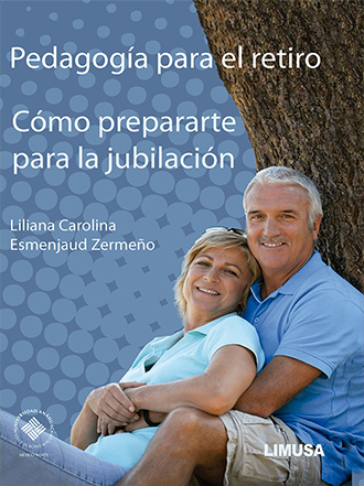 Pedagogia para el retiro como prepararte para la jubilacion