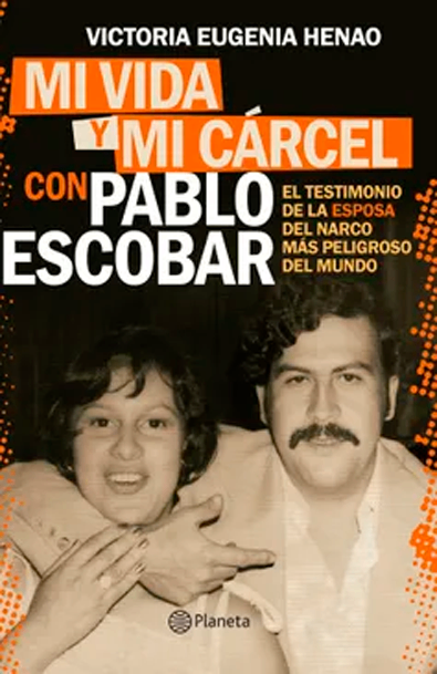 Mi vida y mi carcel con pablo escobar