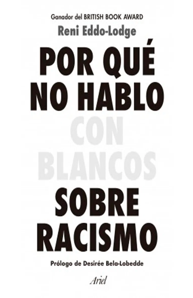 Por qué no hablo con blancos sobre racismo