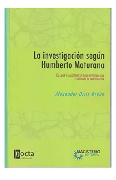La investigación según humberto maturana
