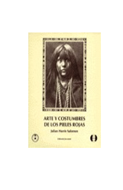 Arte y costumbres de los pieles rojas