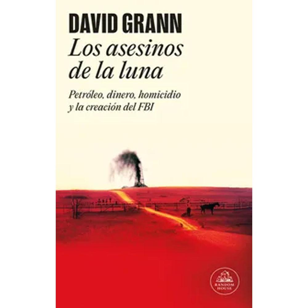 Los asesinos de la luna david grann