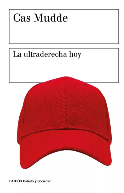La ultraderecha hoy cas mudde ·