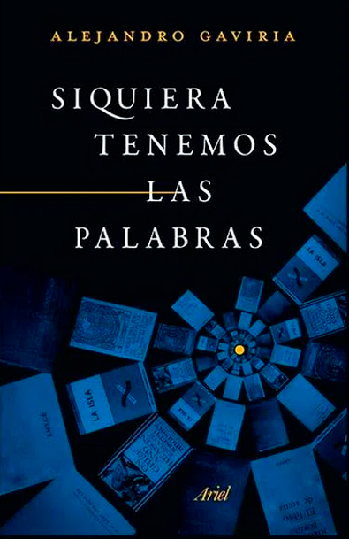 Siquiera tenemos las palabras