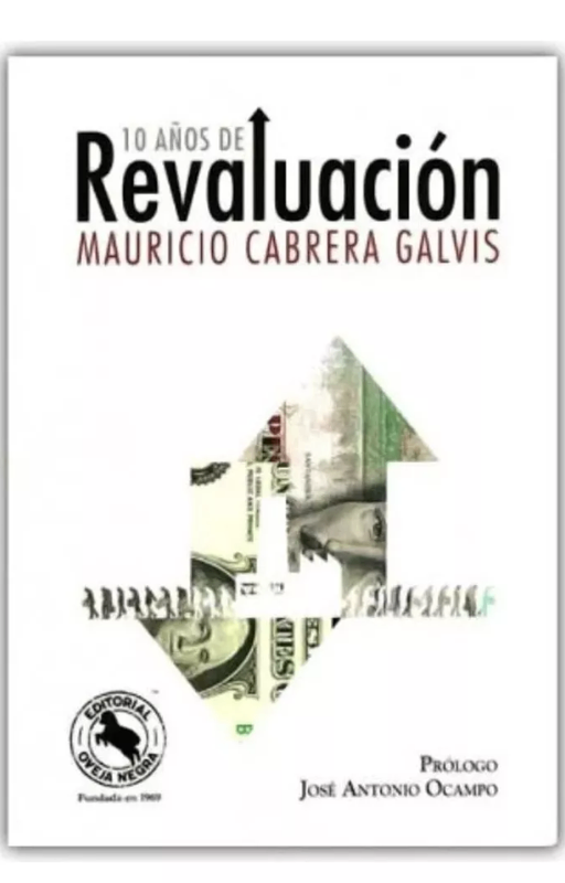 10 años de revolucion, cabrera galvis, mauricio