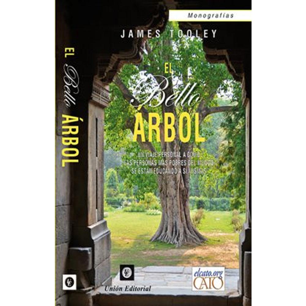 El bello árbol. un viaje personal a cómo las personas más pobres del mundo se están educando a sí mismas