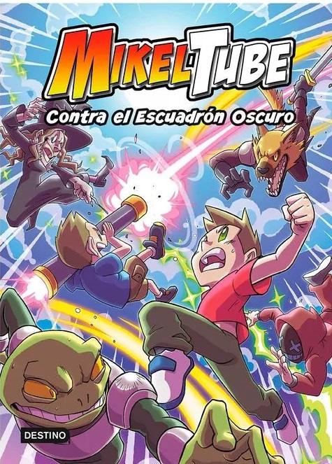 Mikeltube 6. contra el escuadrón oscuro