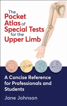 The pocket atlas of special tests for the upper limb