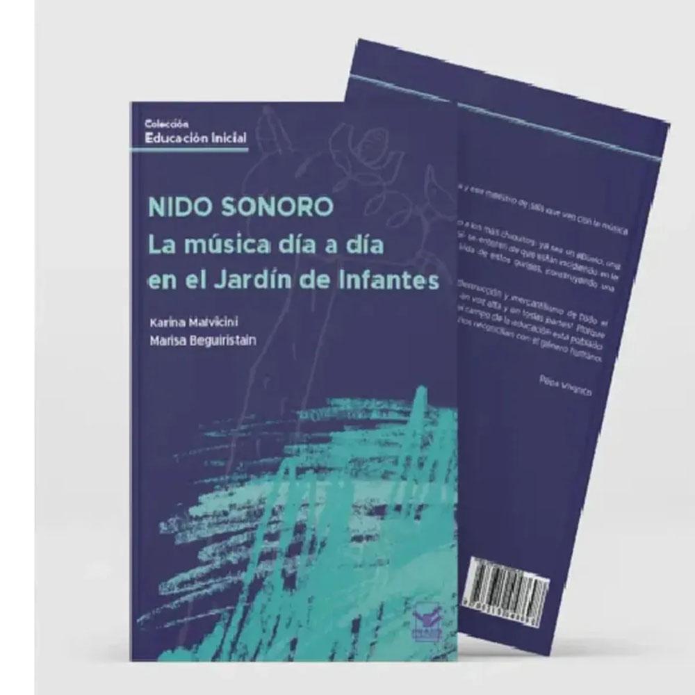 Nido sonoro . la música día a día en el jardín de infantes