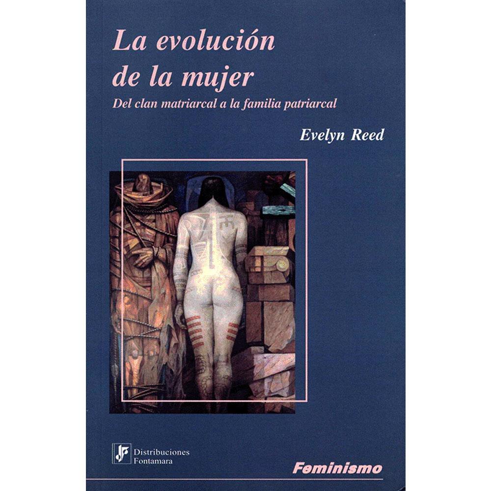 La evolución de la mujer. del clan matriarcal a la familia patriarcal