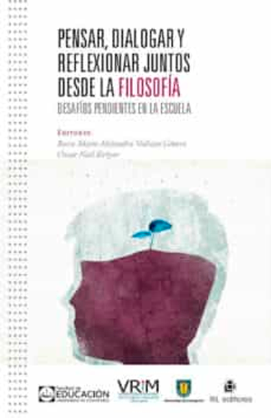 Pensar, dialogar y reflexionar juntos desde la filosofía