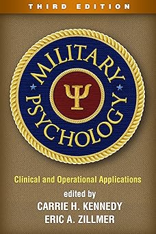 Military psychology: clinical and operational applications, third edition