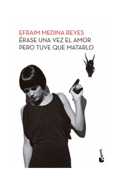 Érase una vez el amor pero tuve que matarlo