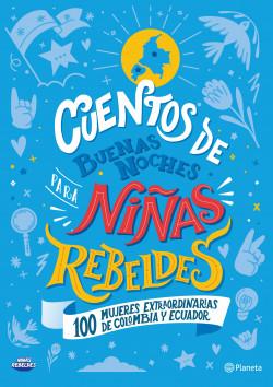 Cuentos de buenas noches para niñas rebeldes colombia y ecuador