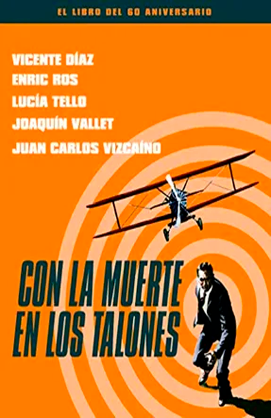 Con la muerte en los talones. el libro del 60 aniversario