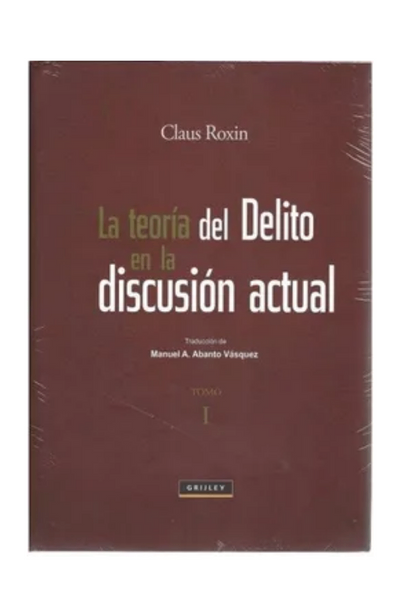 La teoria del delito en la discusion actual