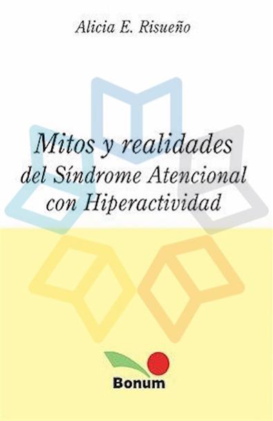 Mitos y realidades del sindrome atencional con hiperactivadad