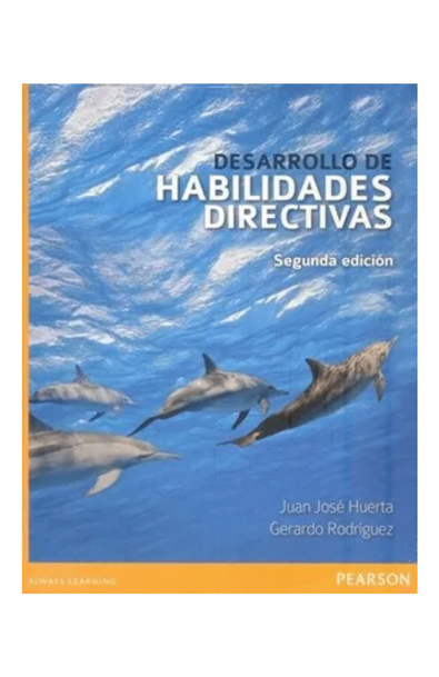 Desarrollo de habilidades directivas 2ed.