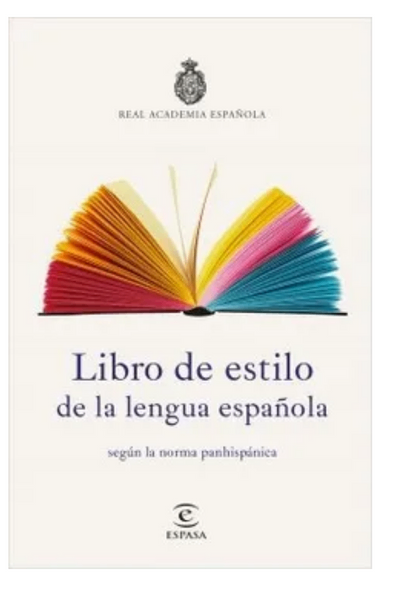 Libro de estilo de la lengua española, según la norma panhispánica