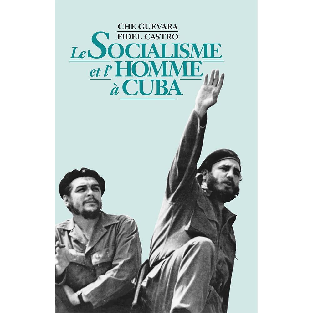 Le socialisme et l'homme a cuba