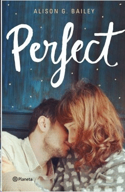 Perfect bailey, alison g