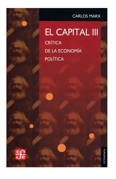 El capital. crítica de la economía política, iii