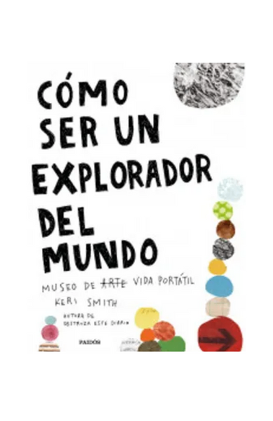 Cómo ser un explorador del mundo
