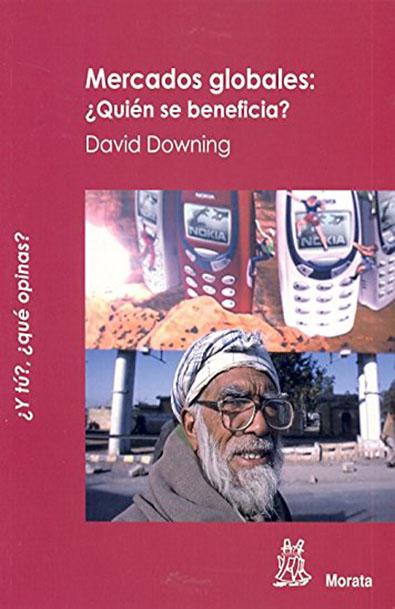 Mercados globales ¿quién se beneficia?