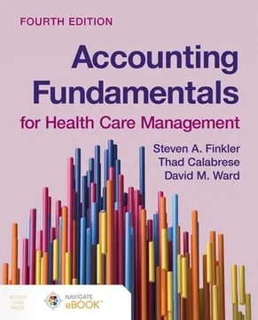 Accounting fundamentals for health care management, 4th edition, kindle edition