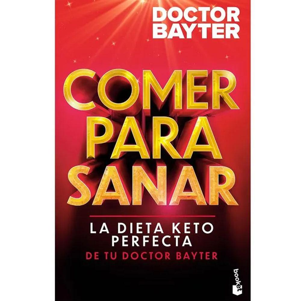 Comer para sanar: la dieta keto perfecta. doctor bayter 2026