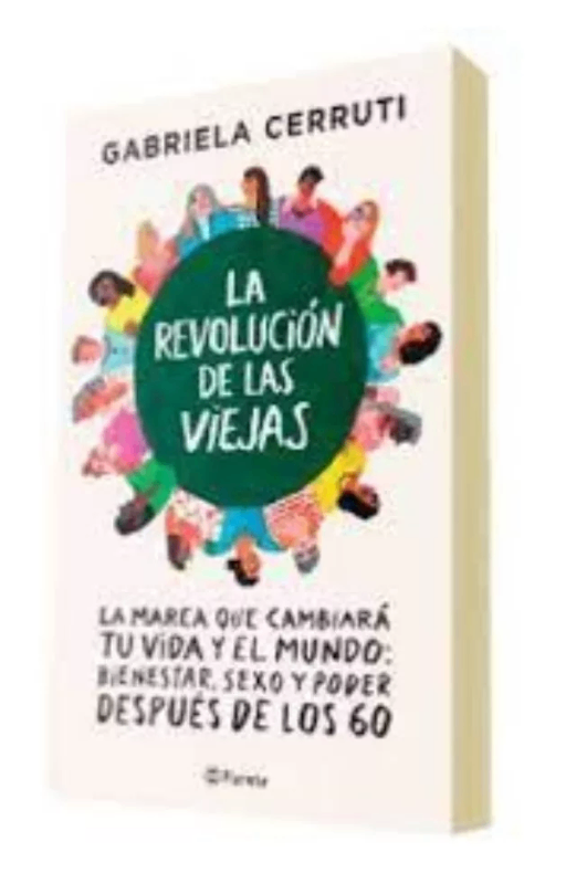 La revolución de las viejas. gabriela cerruti