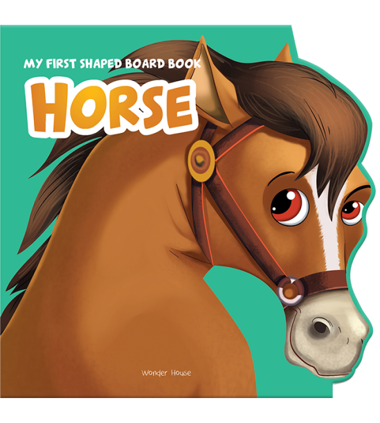 My first shaped board book: illustrated horse - animal picture book for kids age 2+ board book