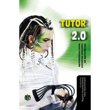 Tutor 2.0: aplicaciones para entornos virtuales de aprendizaje