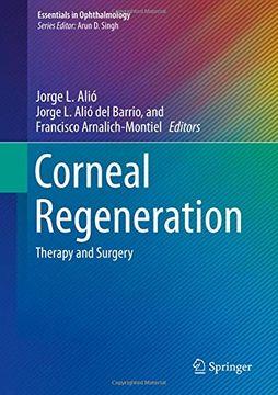 Corneal regeneration: therapy and surgery