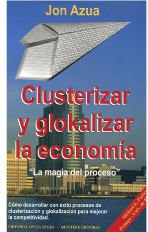 Clusterizar y glokalizar la economia, azua, jon