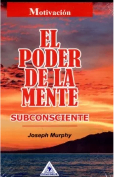 El poder de la mente subconsciente