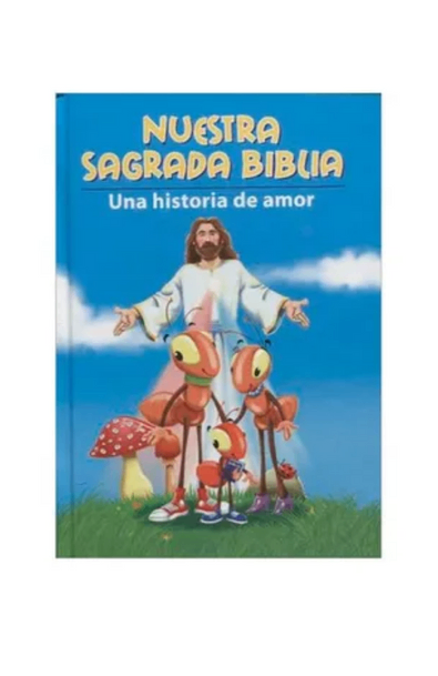 Nuestra sagrada biblia infantil: una historia de amor