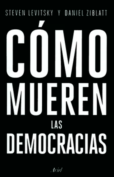 Cómo mueren las democracias