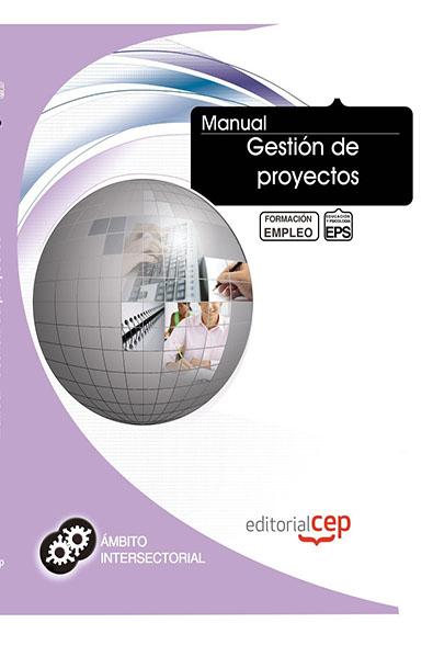Manual gestión de proyectos. formación para el empleo