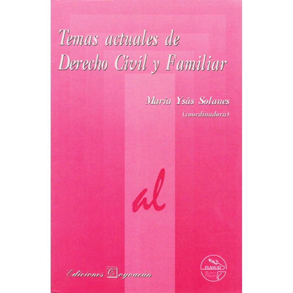 Temas actuales de derecho civil y familiar