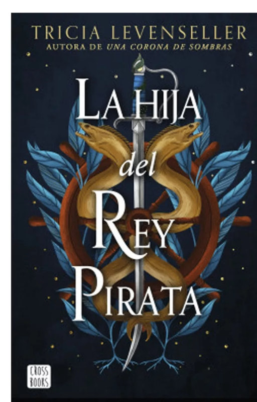 La hija del rey pirata, tricia levenseller