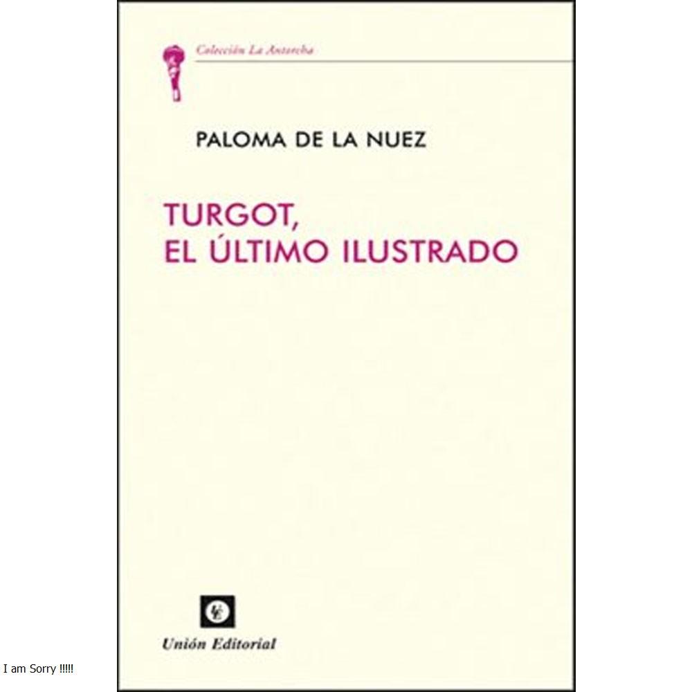 Turgot, el último ilustrado