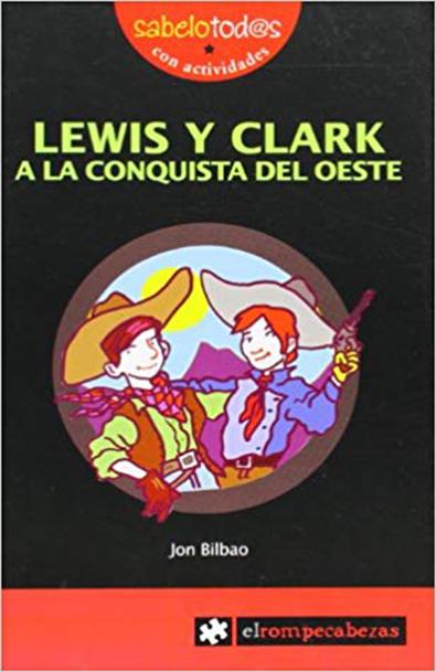Lewis y clark a la conquista del oeste