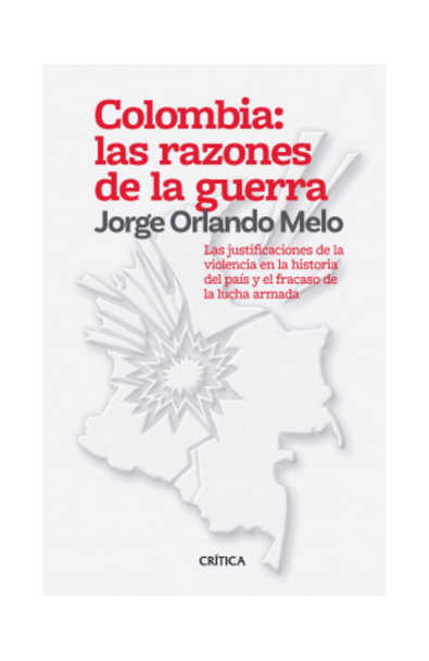 Colombia: las razones de la guerra