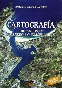 Cartografía. urbanismo y desarrollo inmobiliario